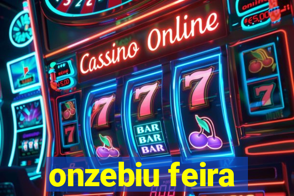 onzebiu feira